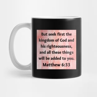 Bible Verse Matthew 6:33 Mug